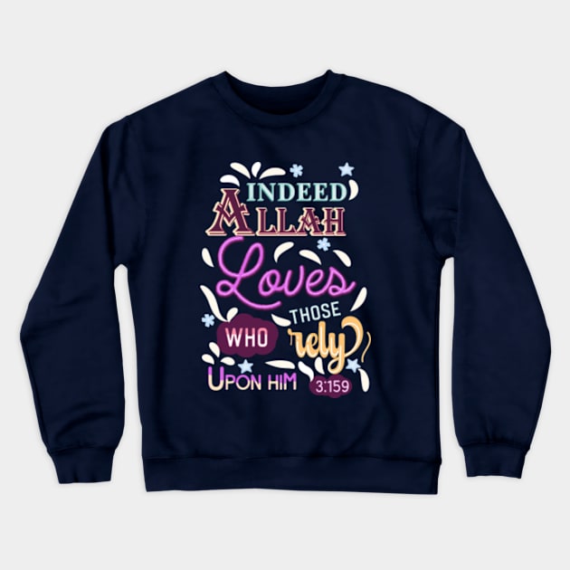 Quran  Quotes Crewneck Sweatshirt by Fancy Funky Garbage